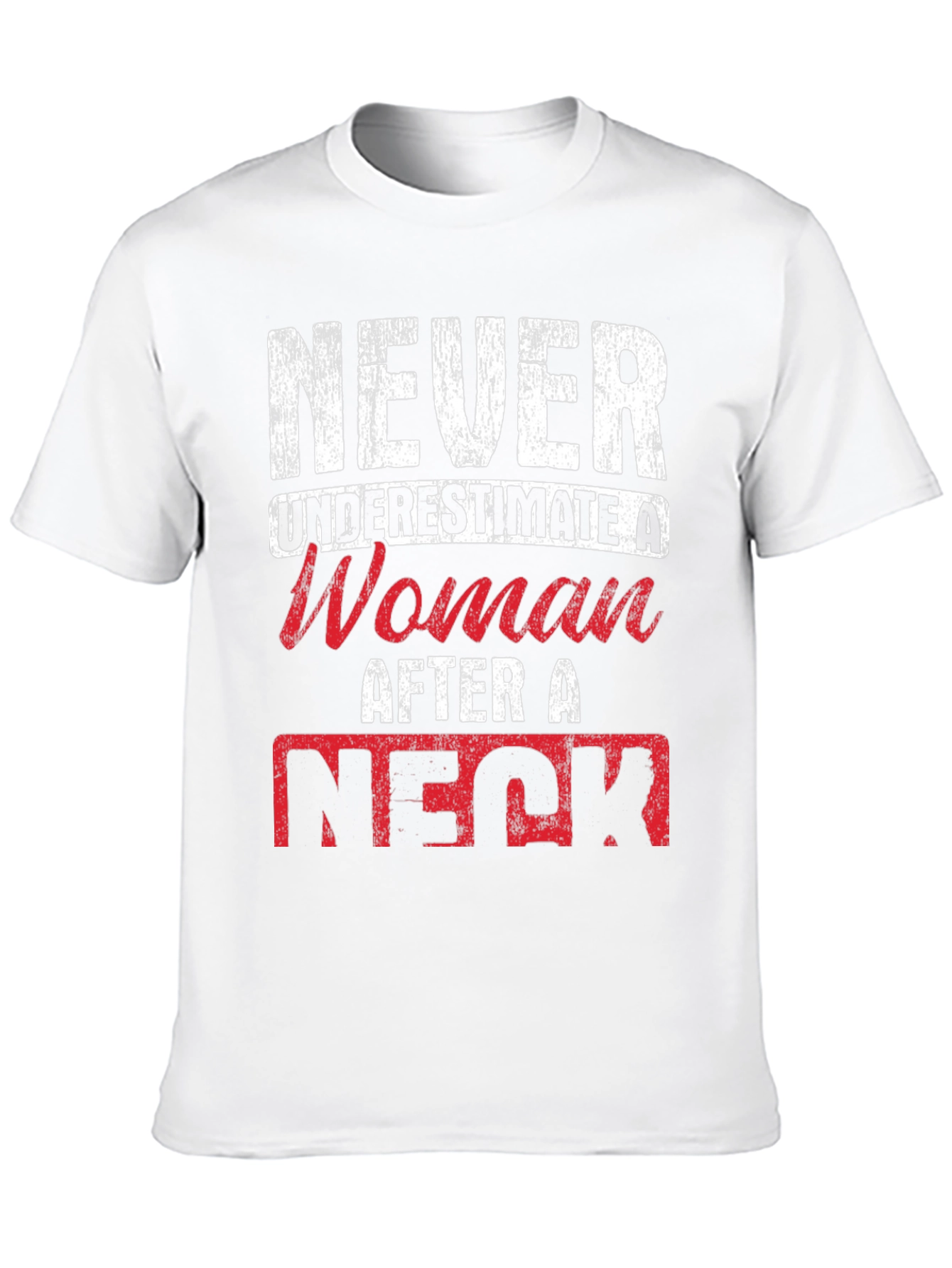 Never Underestimate a Woman T-Shirt