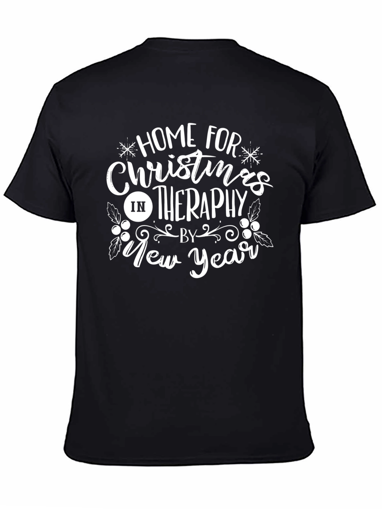 Home for Christmas in Therapy T-Shirt