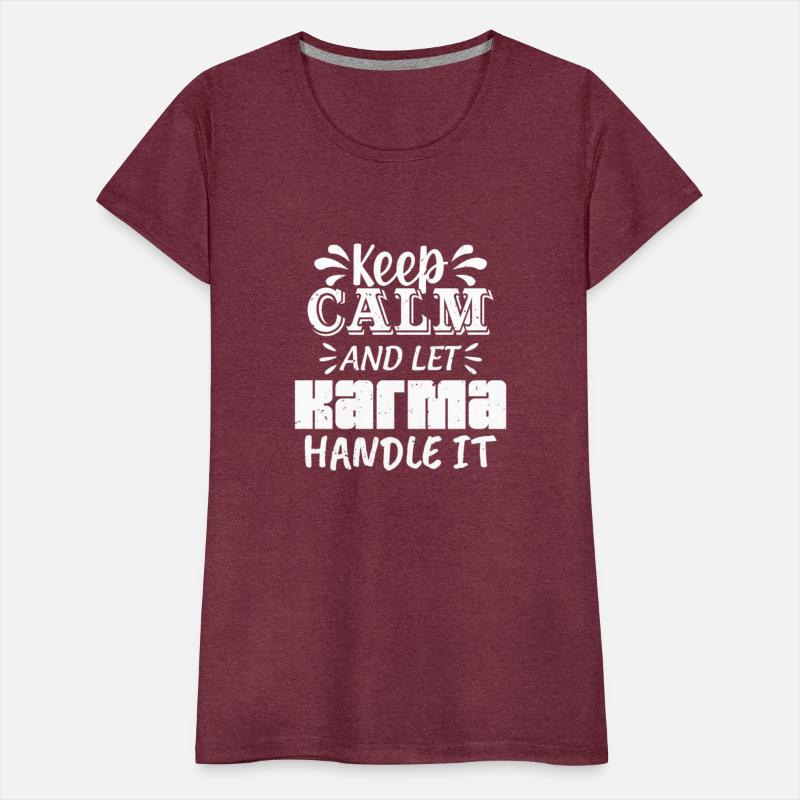 KEEP CALM and let KARMA Handle It _ Funny Cute