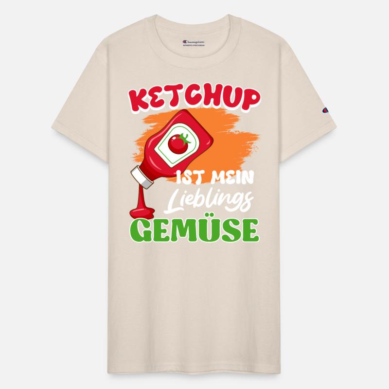 KETCHUP IS MY FAVORITE VEGETABLE Funny