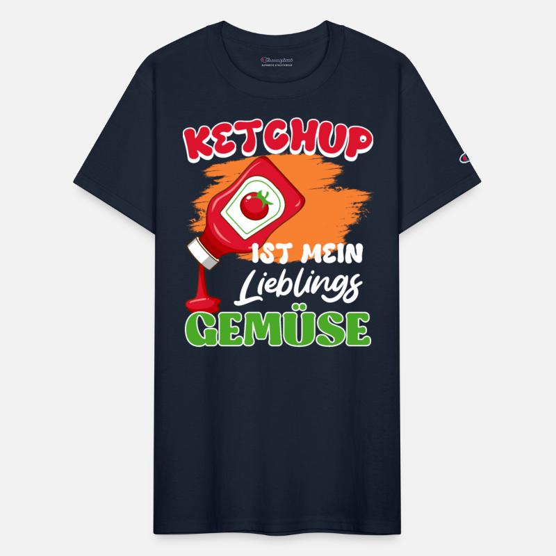 KETCHUP IS MY FAVORITE VEGETABLE Funny