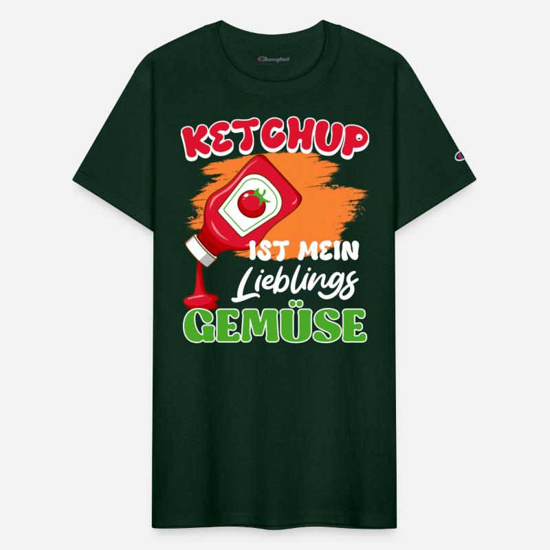 KETCHUP IS MY FAVORITE VEGETABLE Funny