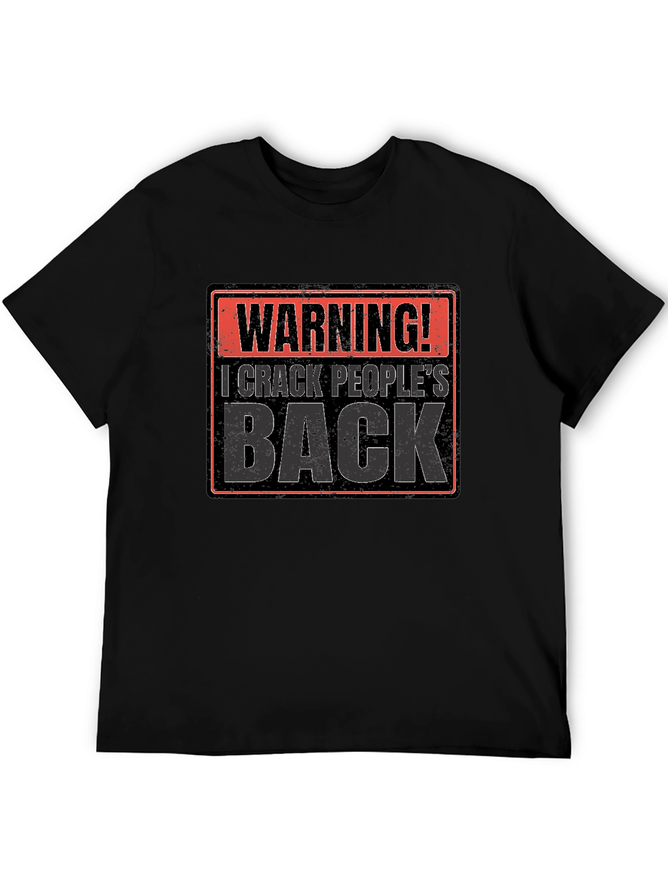 Warning! I Crack Peoples Back Funny T-Shirt