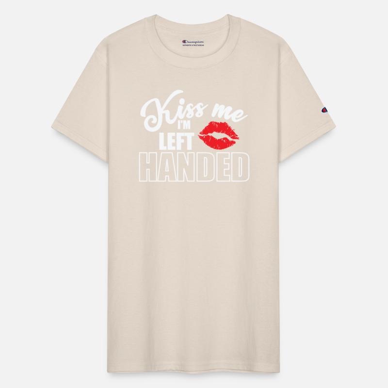 Kiss me I'm Left Handed lefty writing Lefty