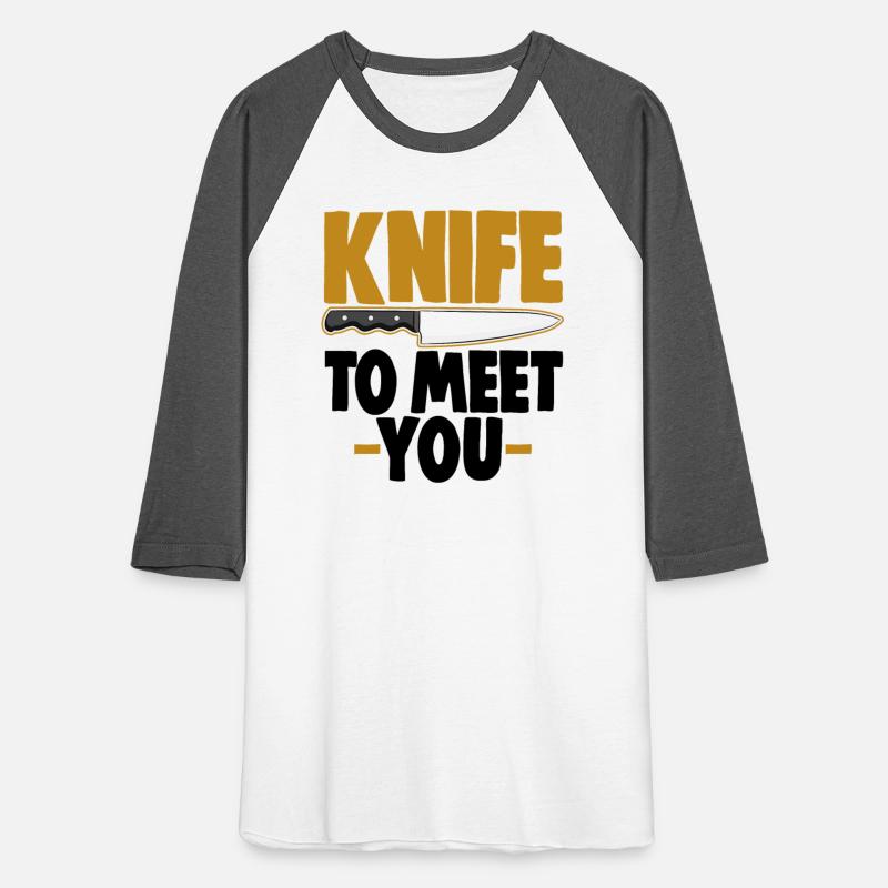 Knife To Meet You