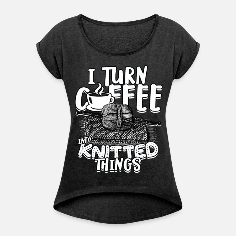 Knitting I turn coffee into knitted things