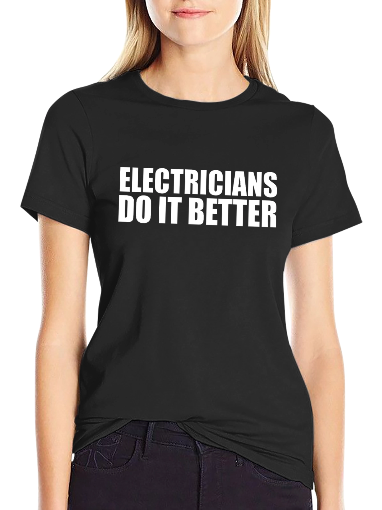 Electricians Do It Better Black T-Shirt
