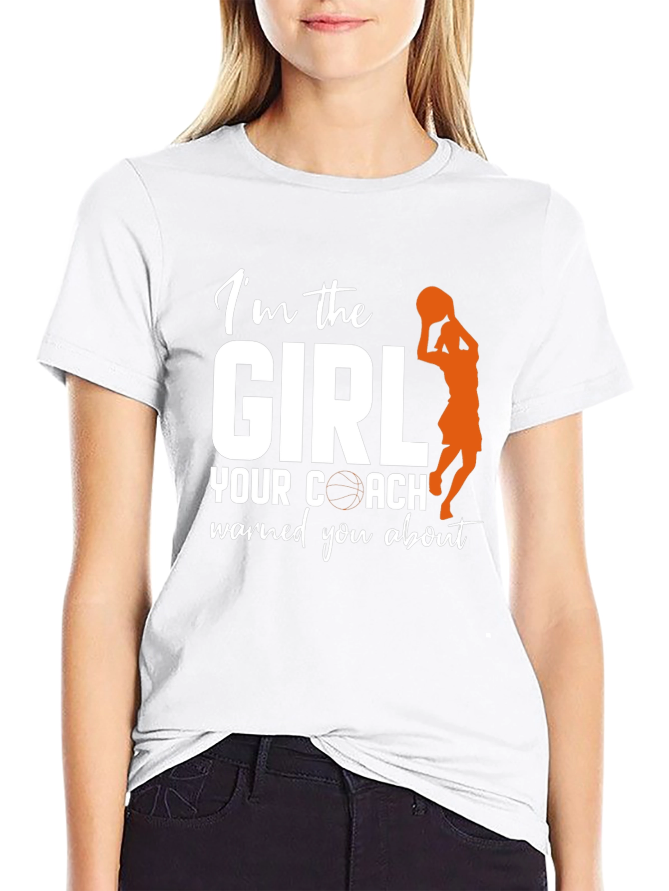 Im the Girl Your Coach Warned You About T-Shirt