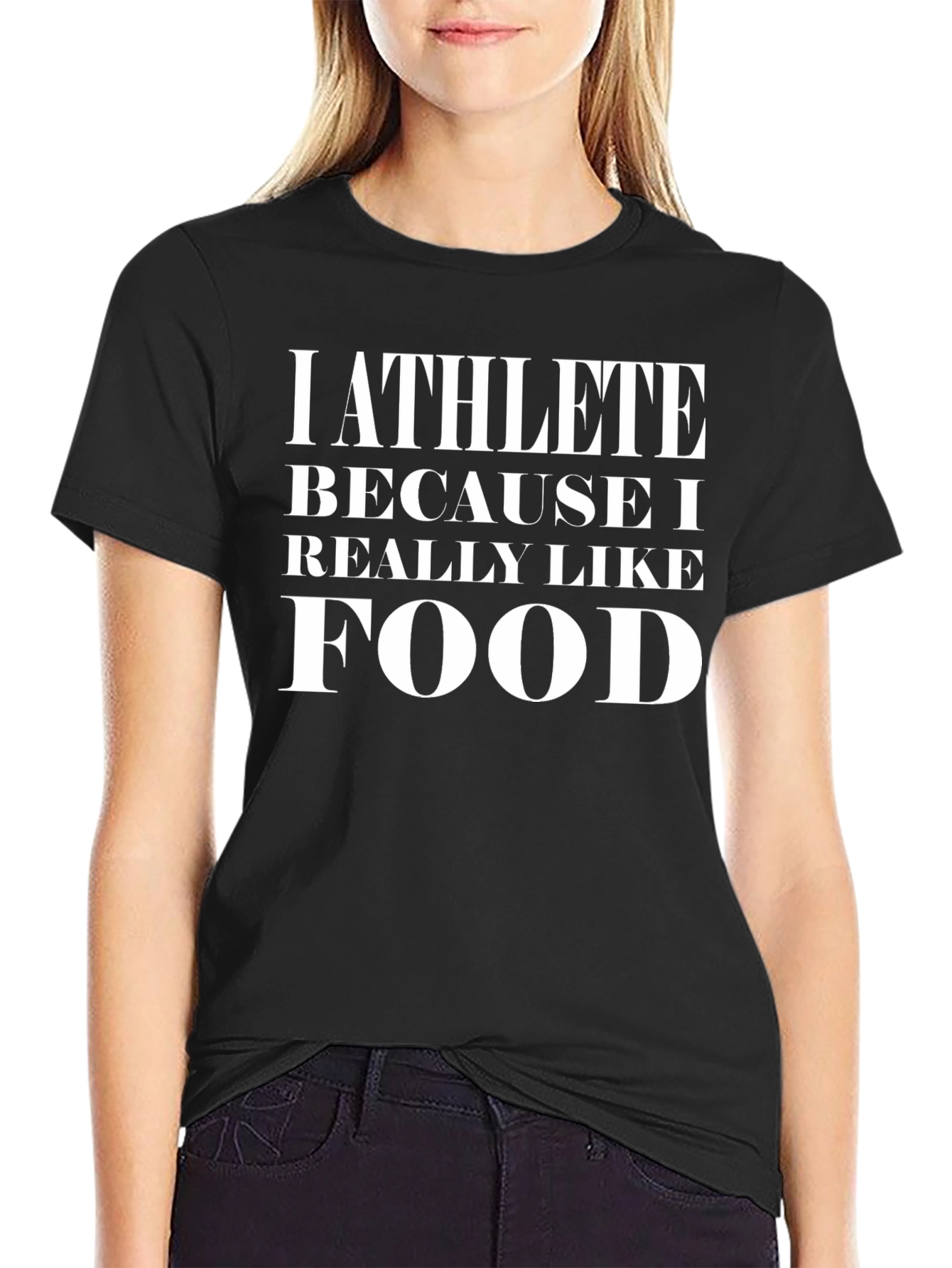 Athlete Because I Like Food Black T-Shirt