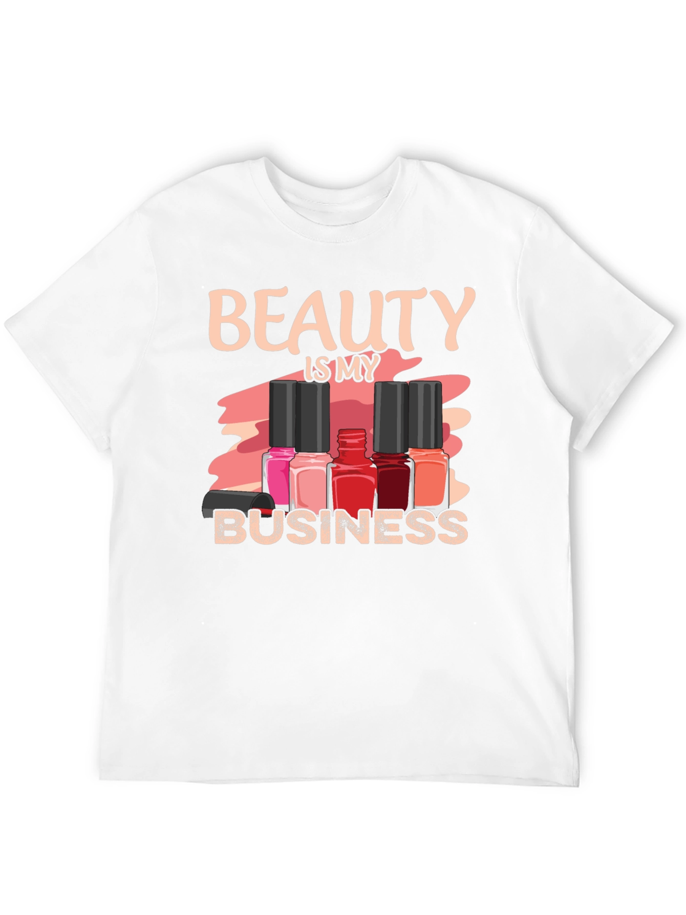 Beauty is My Business T-Shirt - Nail Polish Design
