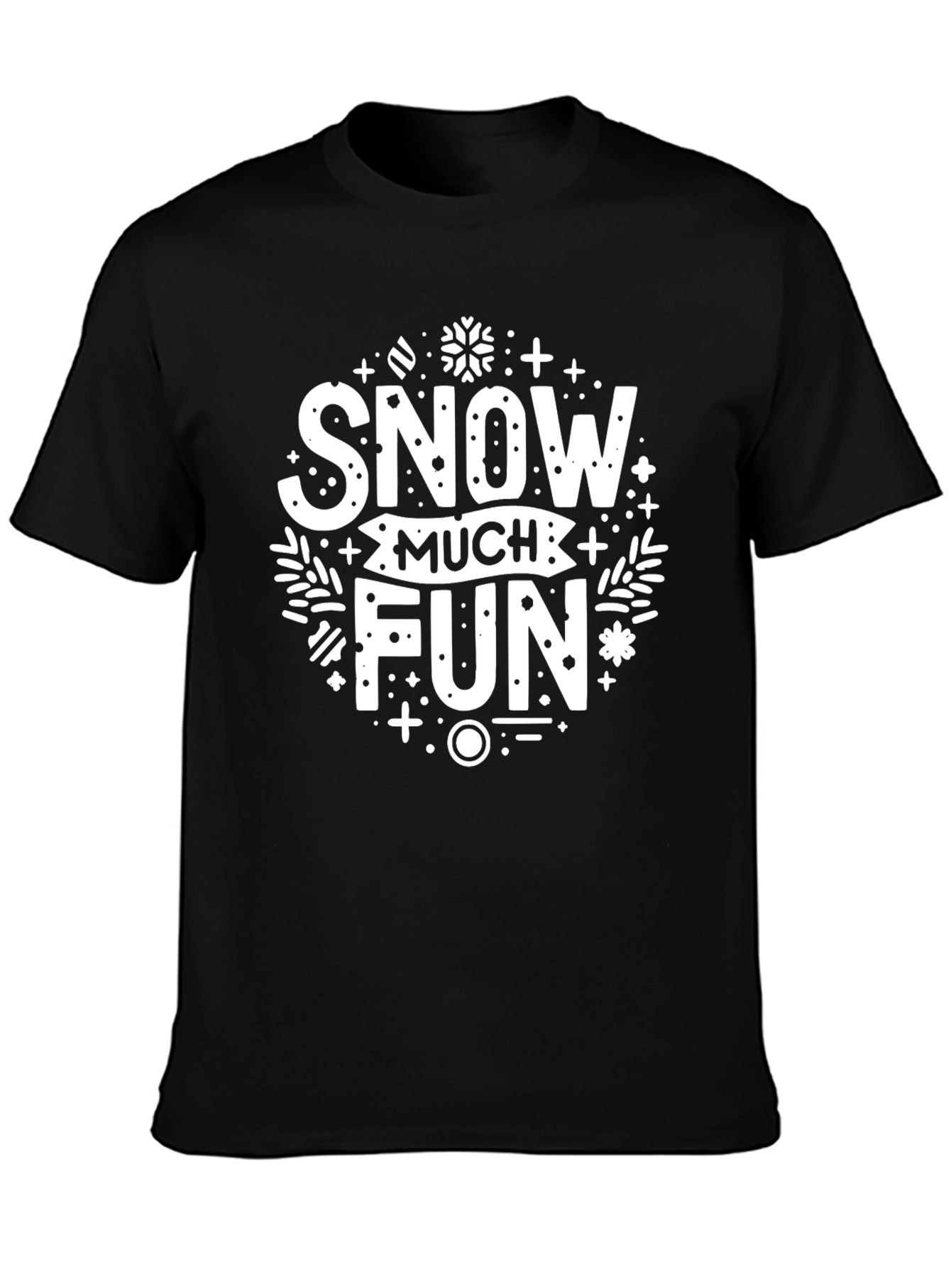 Snow Much Fun T-Shirt