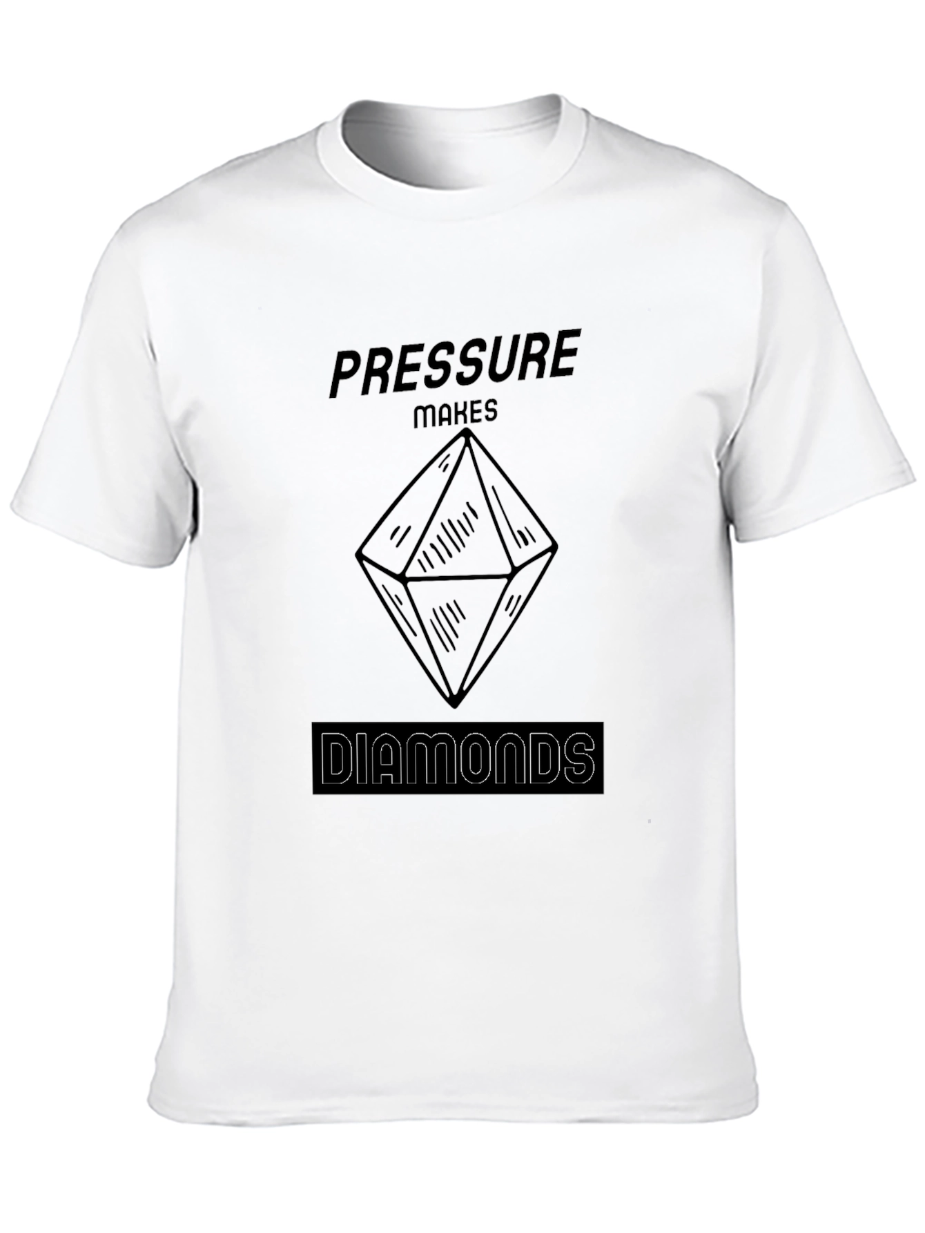 Pressure Makes Diamonds Graphic T-Shirt