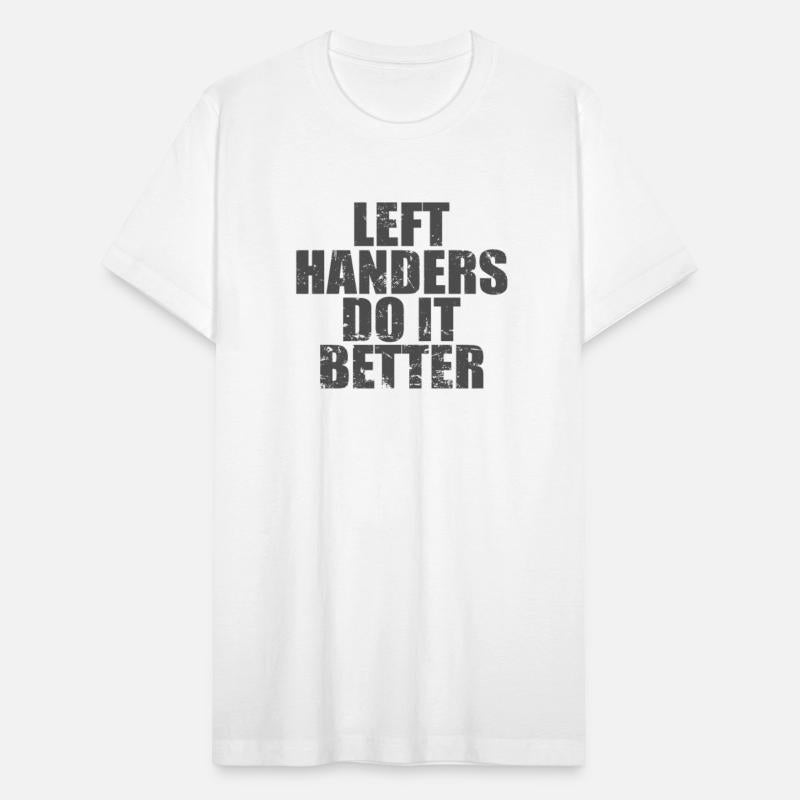 Left Handers do it Better Lefty