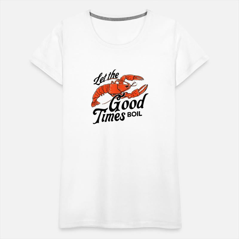 Let The Good Times Boil Funny Crawfish Boil Mardi