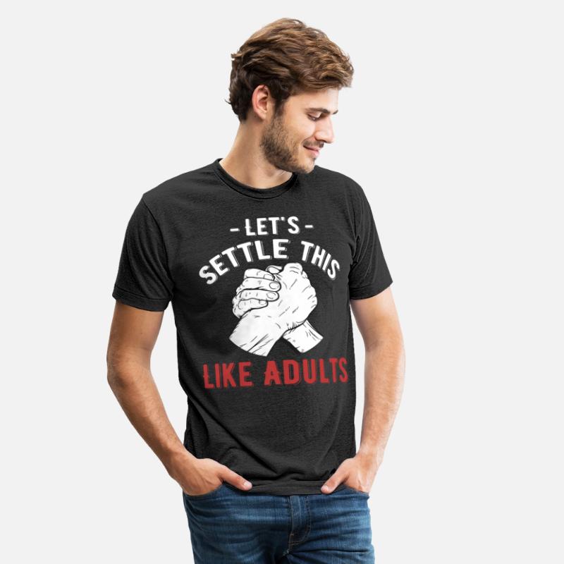 Let's Settle This Like Adults Arm Wrestler