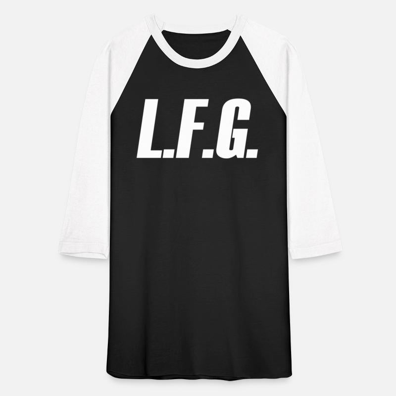 Lfg Because Let'S Go