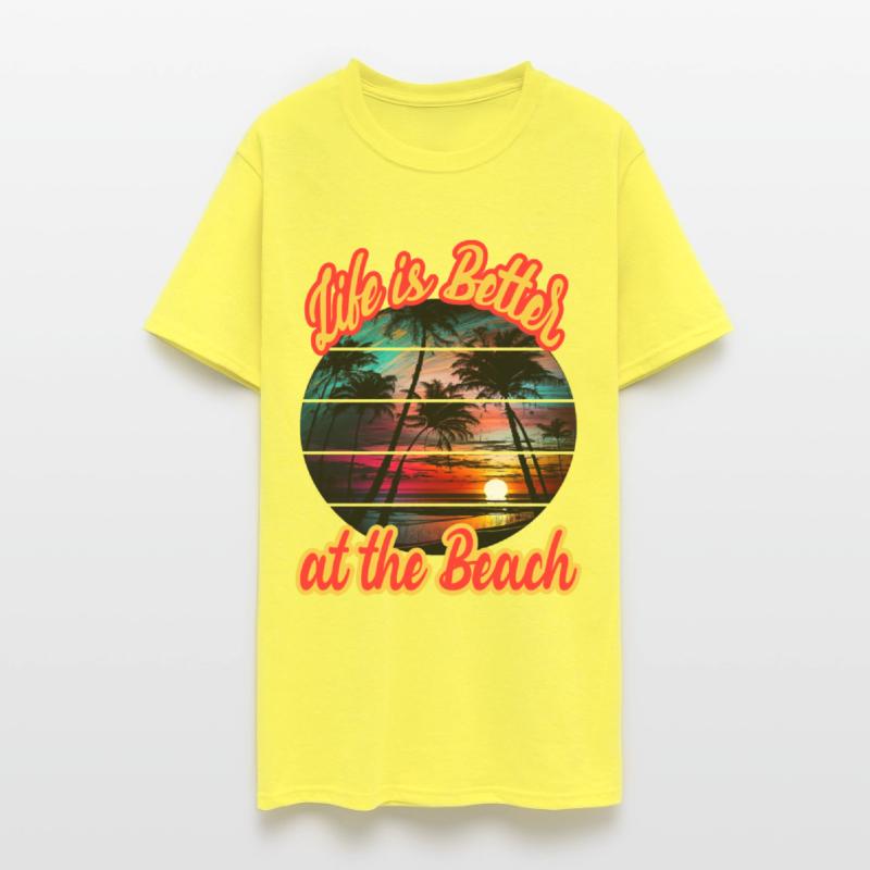 Life Is Better At The Beach for a Beach