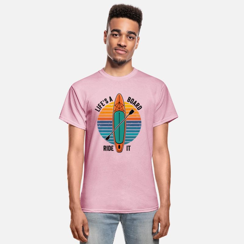 Life's A Board Ride It Paddle Surfing