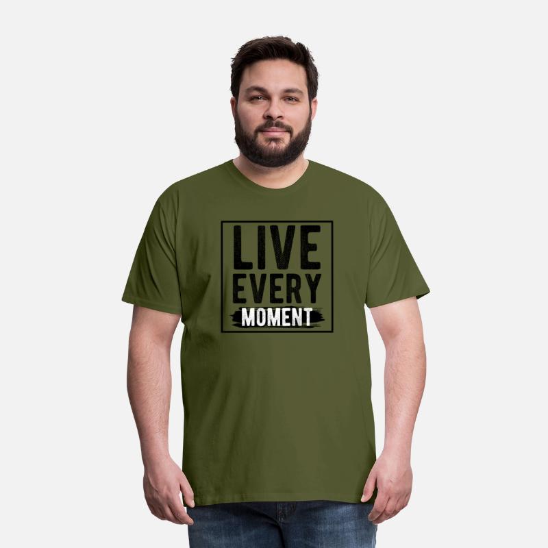 Live Every Moment T-Shirts