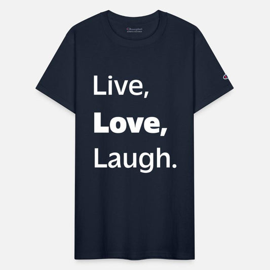 Live, Love, Laugh: Inspiring Reminder to Embrace