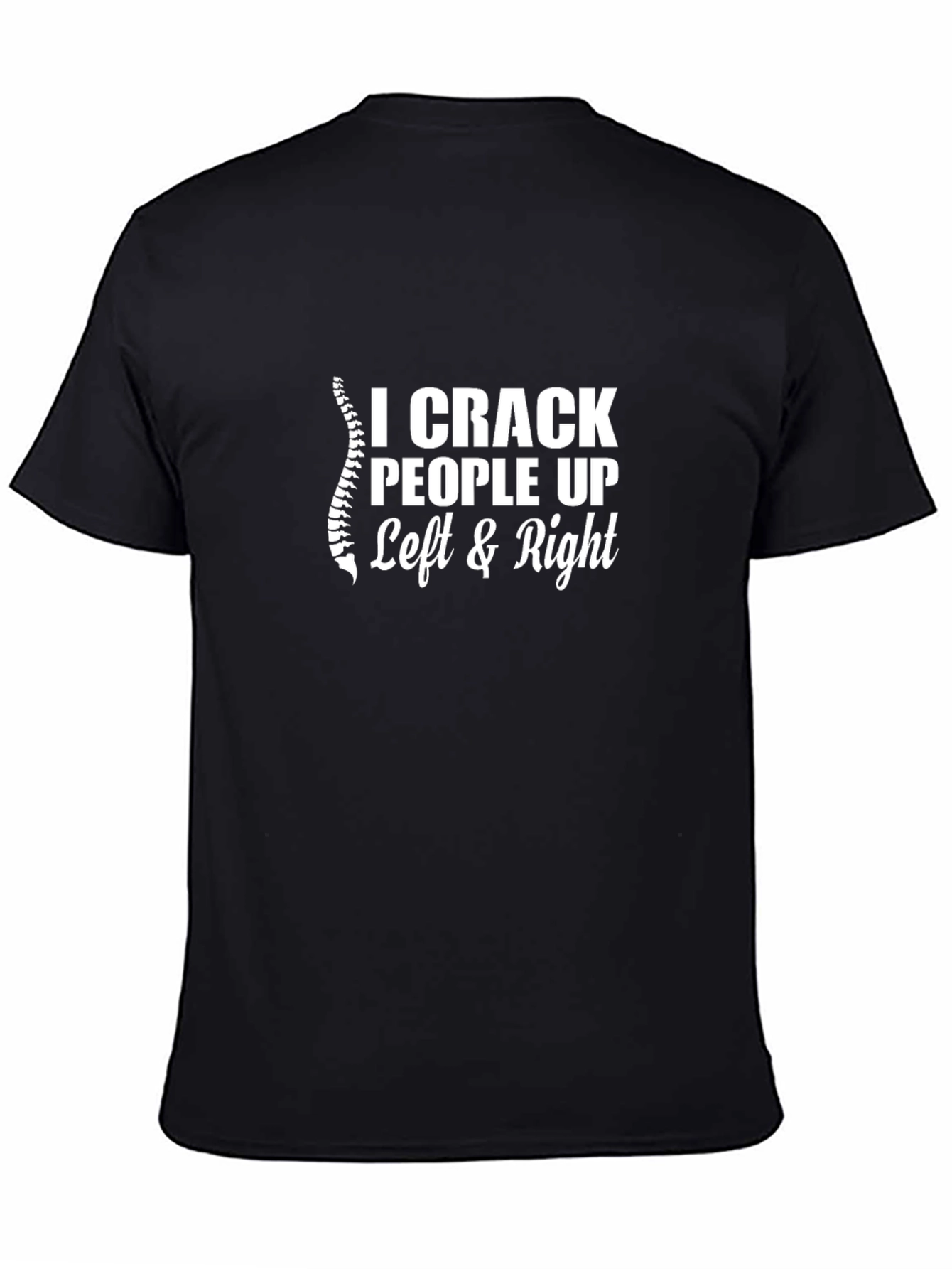 I Crack People Up Chiropractor T-Shirt