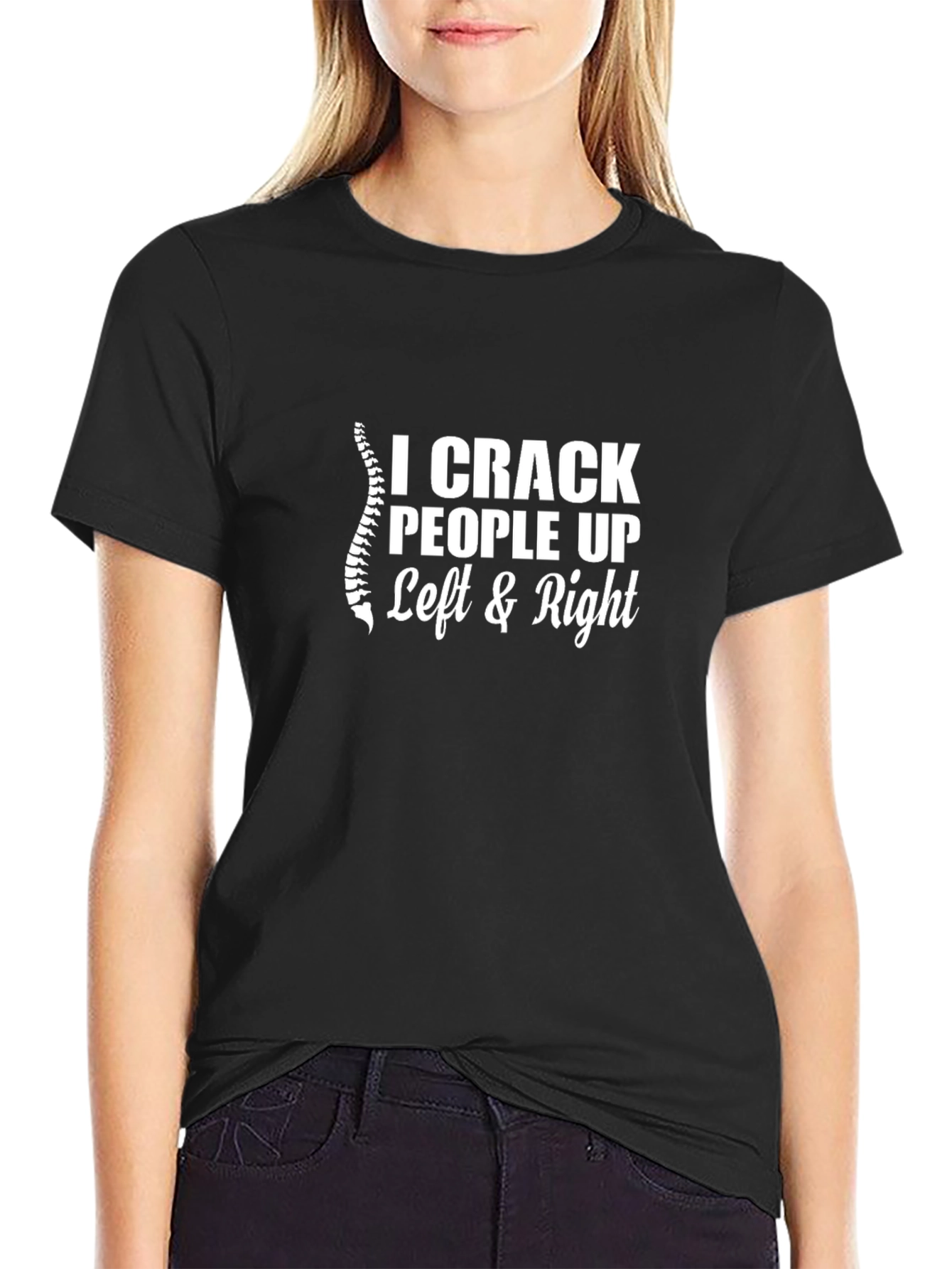 I Crack People Up Chiropractor T-Shirt