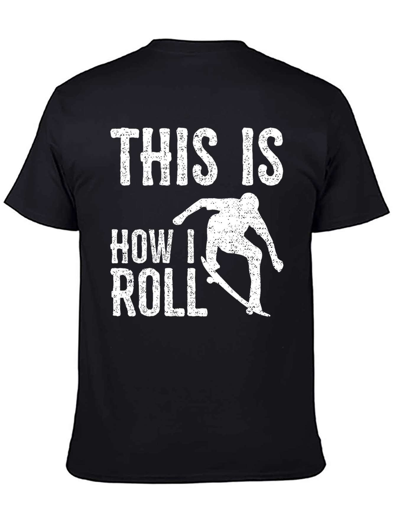 This Is How I Roll Skateboarder Graphic T-Shirt
