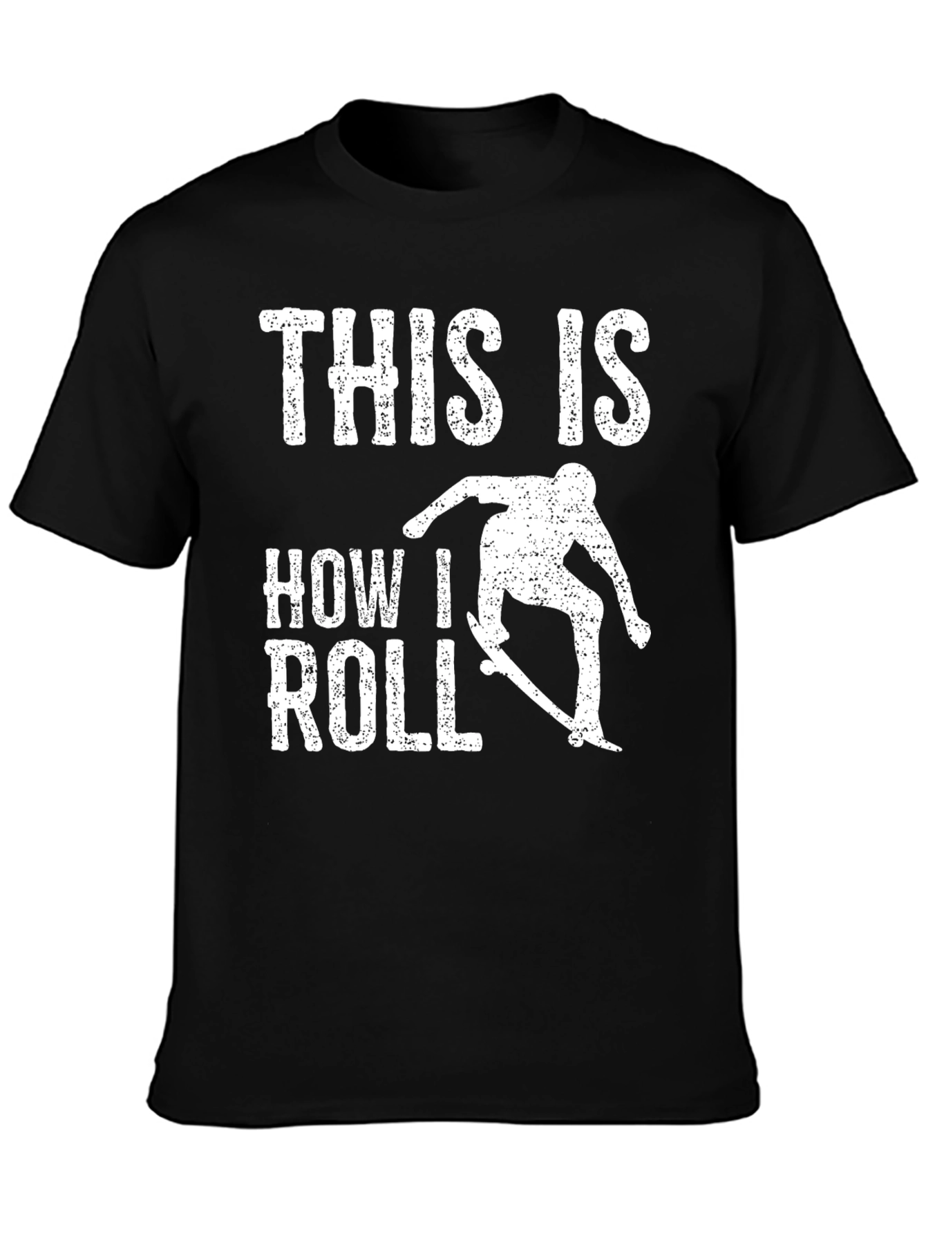 This Is How I Roll Skateboarder Graphic T-Shirt