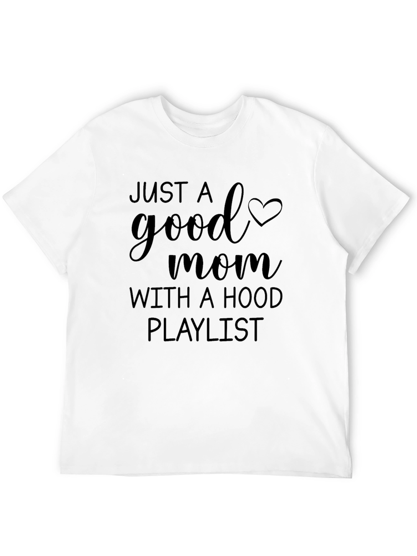 Good Mom Hood Playlist Tee