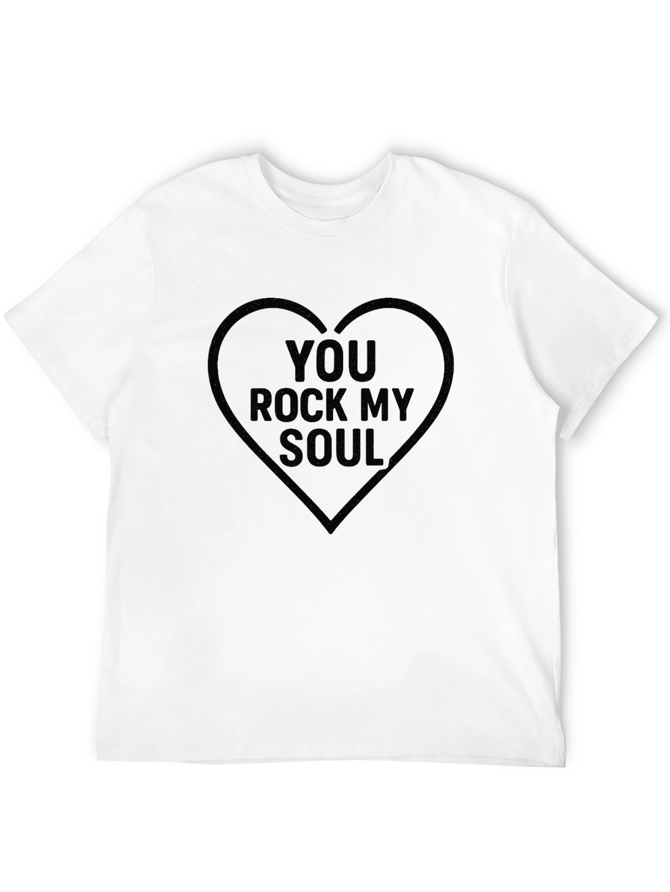 You Rock My Soul Heart T-Shirt