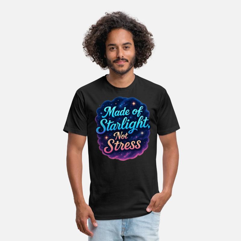 Made of Starlight, Not Stress – Dreamy T-shirt
