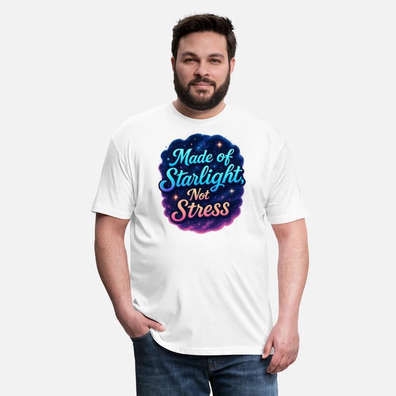 Made of Starlight, Not Stress – Dreamy T-shirt