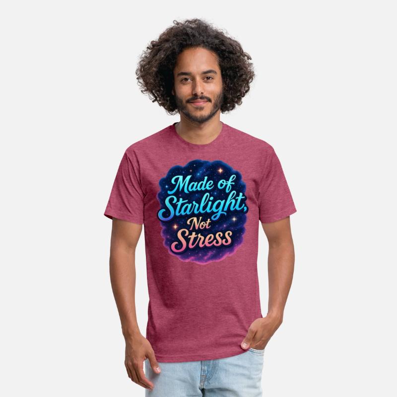 Made of Starlight, Not Stress – Dreamy T-shirt