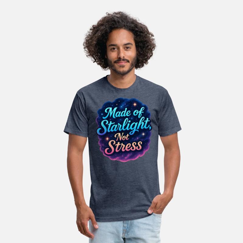 Made of Starlight, Not Stress – Dreamy T-shirt