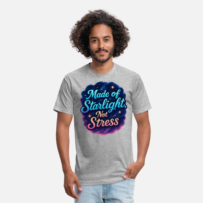 Made of Starlight, Not Stress – Dreamy T-shirt