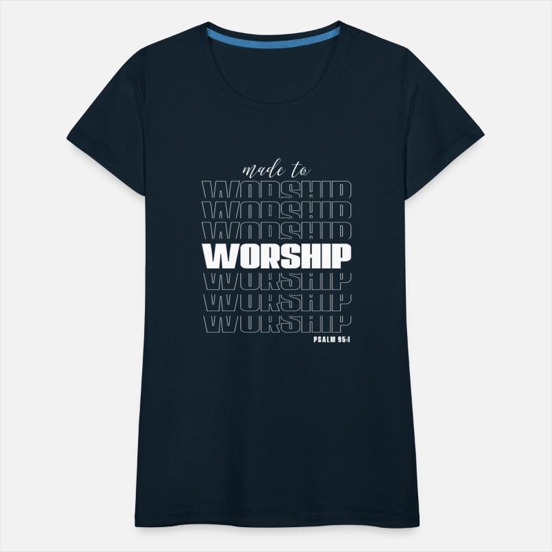 Made to worship T-Shirt