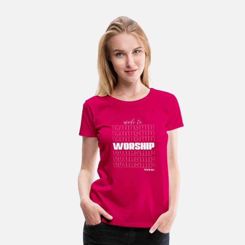 Made to worship T-Shirt