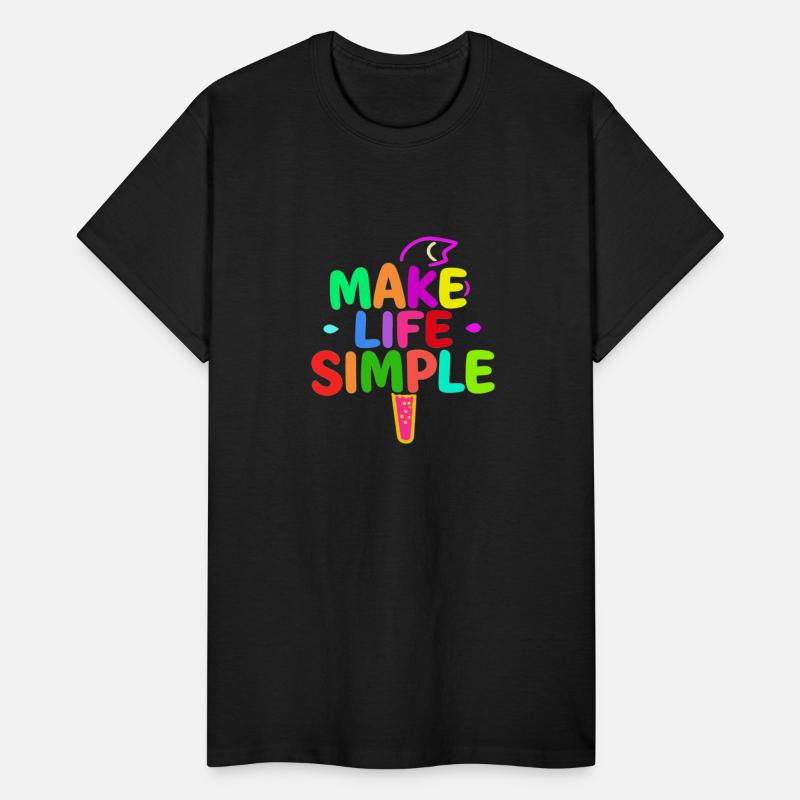 Make life simple