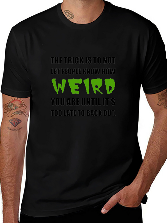 Weird T-Shirt: Funny Graphic Tee for Introverts