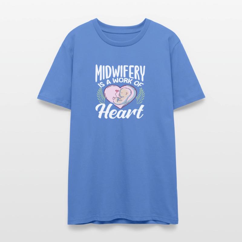 Midwife Midwifery Is A Work Of Heart