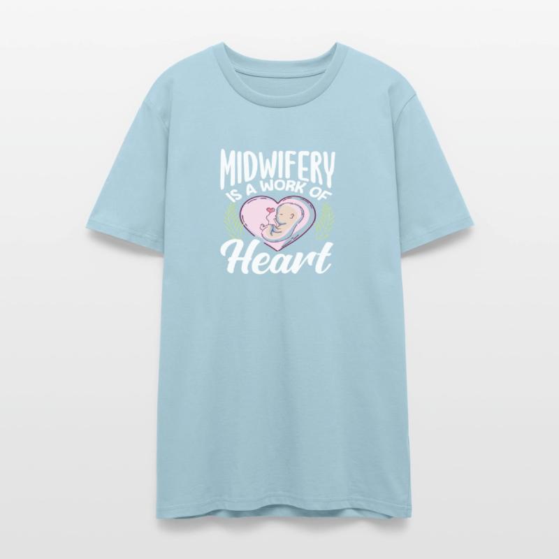 Midwife Midwifery Is A Work Of Heart