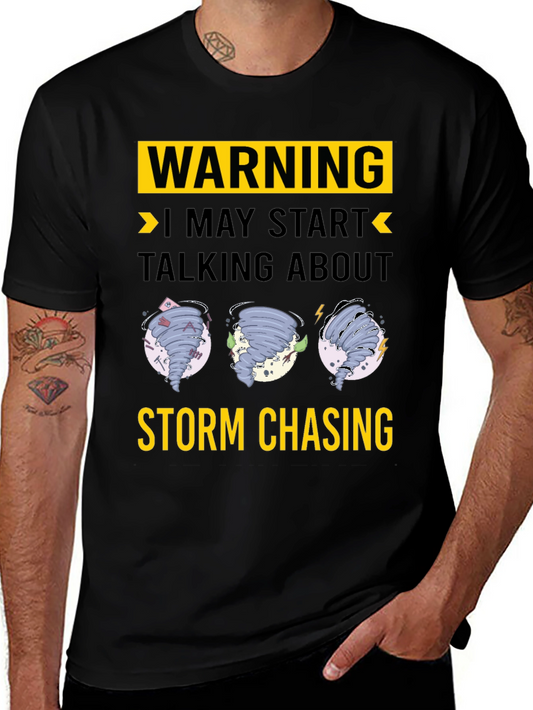 Warning Storm Chasing Graphic T-Shirt