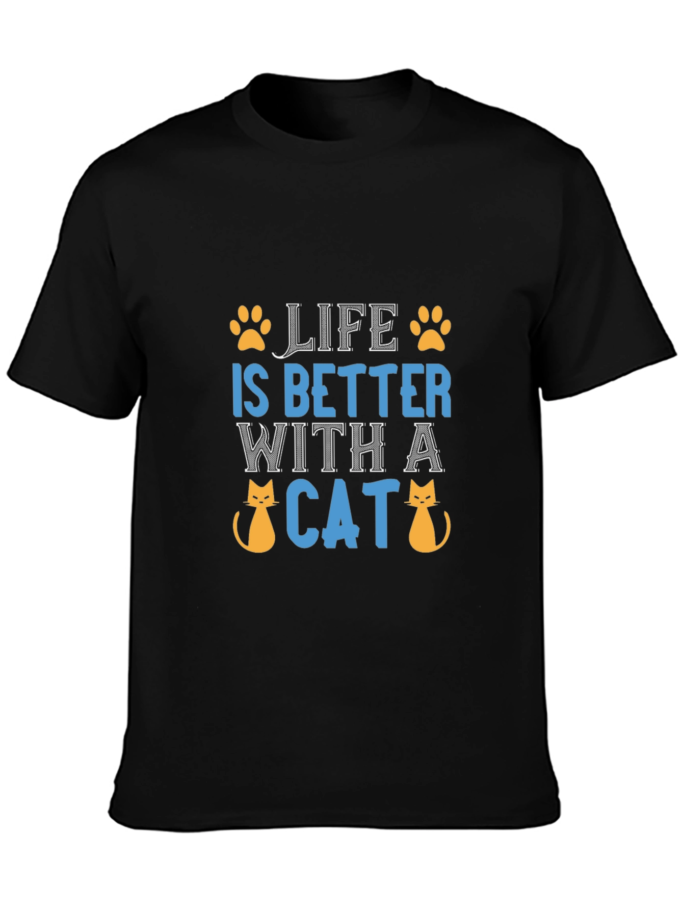 Life is Better with a Cat Graphic T-Shirt