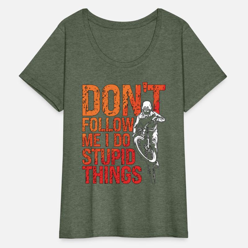 Mountain Bike Don't Follow Me I Do Racing Cyclist