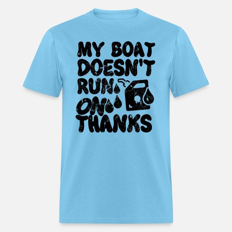My Boat Doesn't Run On Thanks