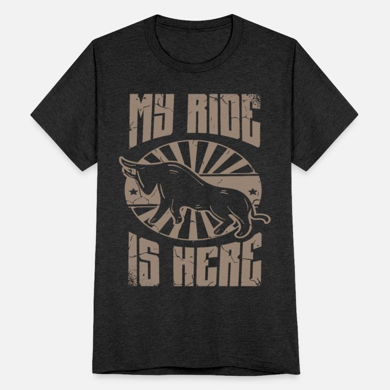 My Ride Is Here Bull Rider Bull Riding Rodeo