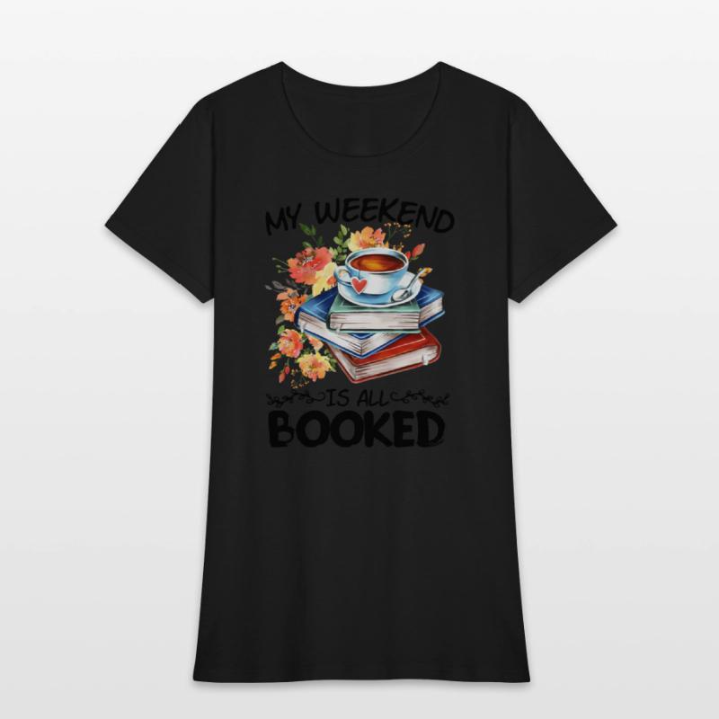 My Weekend Is All Booked