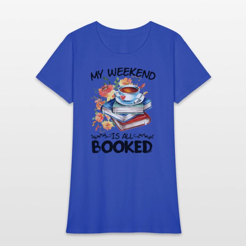 My Weekend Is All Booked