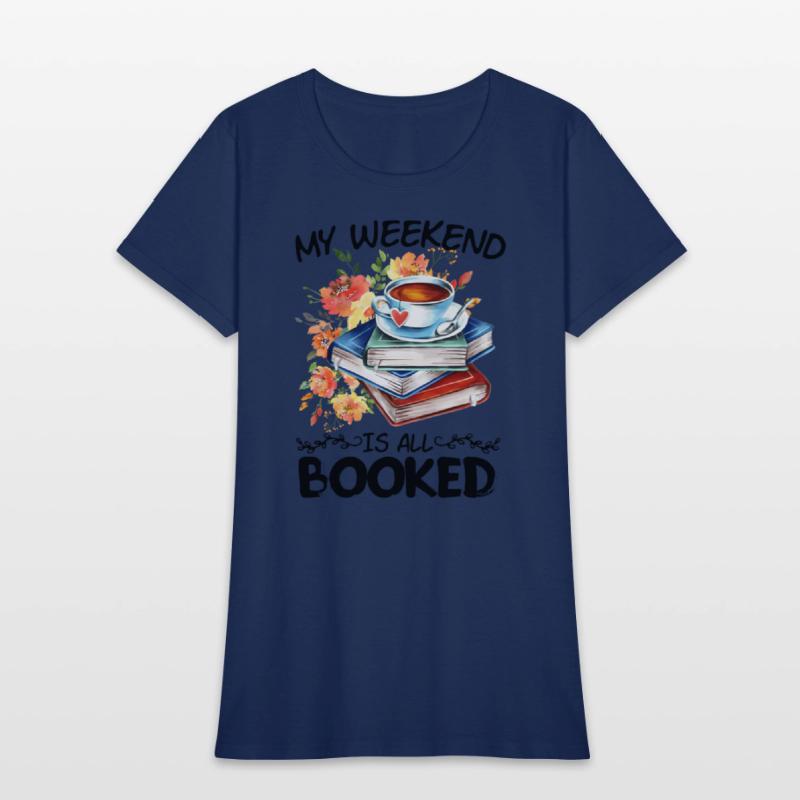 My Weekend Is All Booked