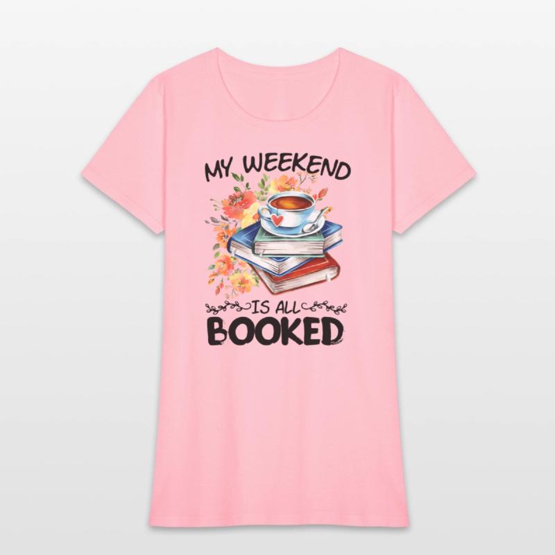 My Weekend Is All Booked